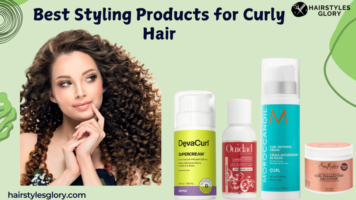 Best Styling Products for Curly Hair Best Styling Products for Curly Hair