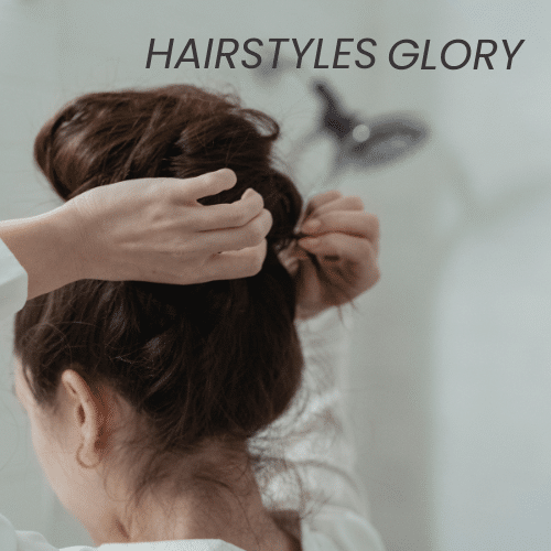 HAIRSTYLES GLORY